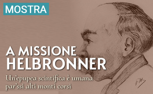 "A missione Helbronner, un' epupea scientifica è umana par'ssi alti monti corsi", una mostra da scopre in linia "A missione Helbronner, un' epupea scientifica è umana par'ssi alti monti corsi", una mostra da scopre in linia