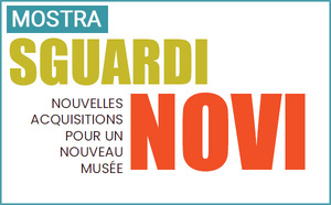 Mostra : "Sguardi novi" à u Museu di a Corsica Mostra : "Sguardi novi" à u Museu di a Corsica
