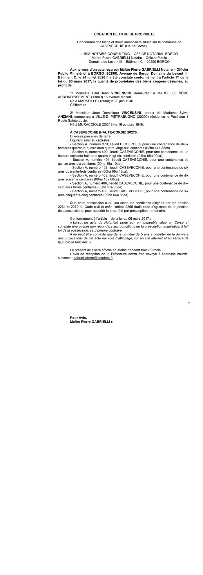Avis de création de titre de propriété - Commune de E Casevechje (Cismonte) Avis de création de titre de propriété - Commune de E Casevechje (Cismonte)