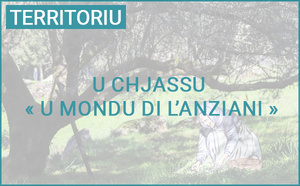 Inaugurazione di u chjassu « U mondu di l’Anziani »