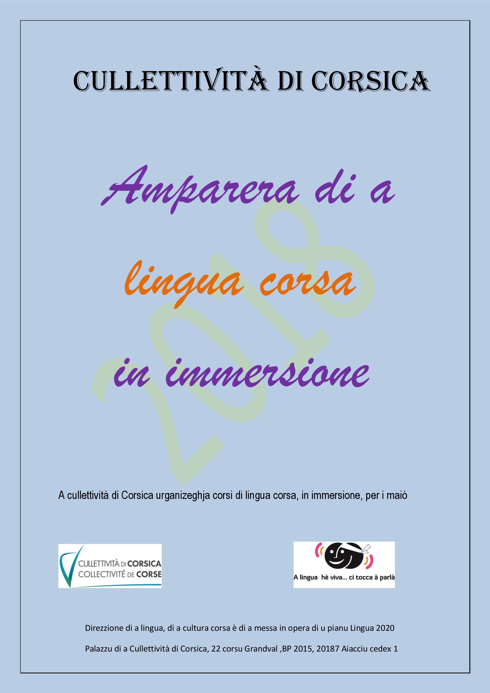 A Cullettività di Corsica hà lanciatu un mercatu per a furmazione in immersione in lingua corsa di i maiò 