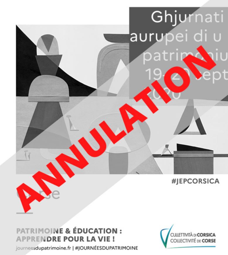 Sò annullati i Ghjurnati Aurupei di u Patrimoniu di i 19 è 20 di sittembri nantu à i varii siti di a Cullittività di Corsica,  par via di u cuntestu Covid-19 