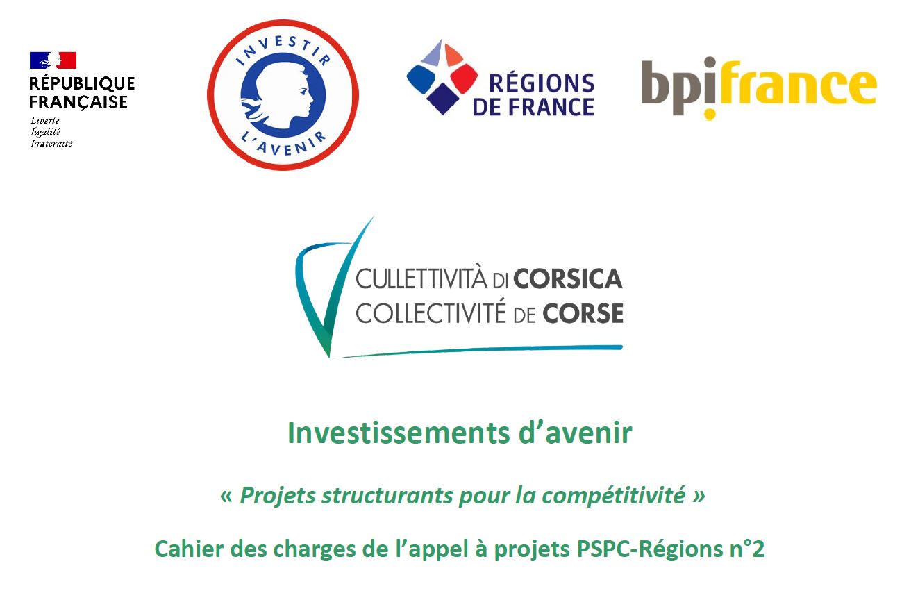 Chjama à prugetti  PSPC-Regione nu2 : Investimenti di primura per l’avvene : « Prugetti strutturanti pè a cumpetitività »  - Appel à Projets PSPC-Régions n°2 : Investissements d’avenir « Projets structurants pour la compétitivité »