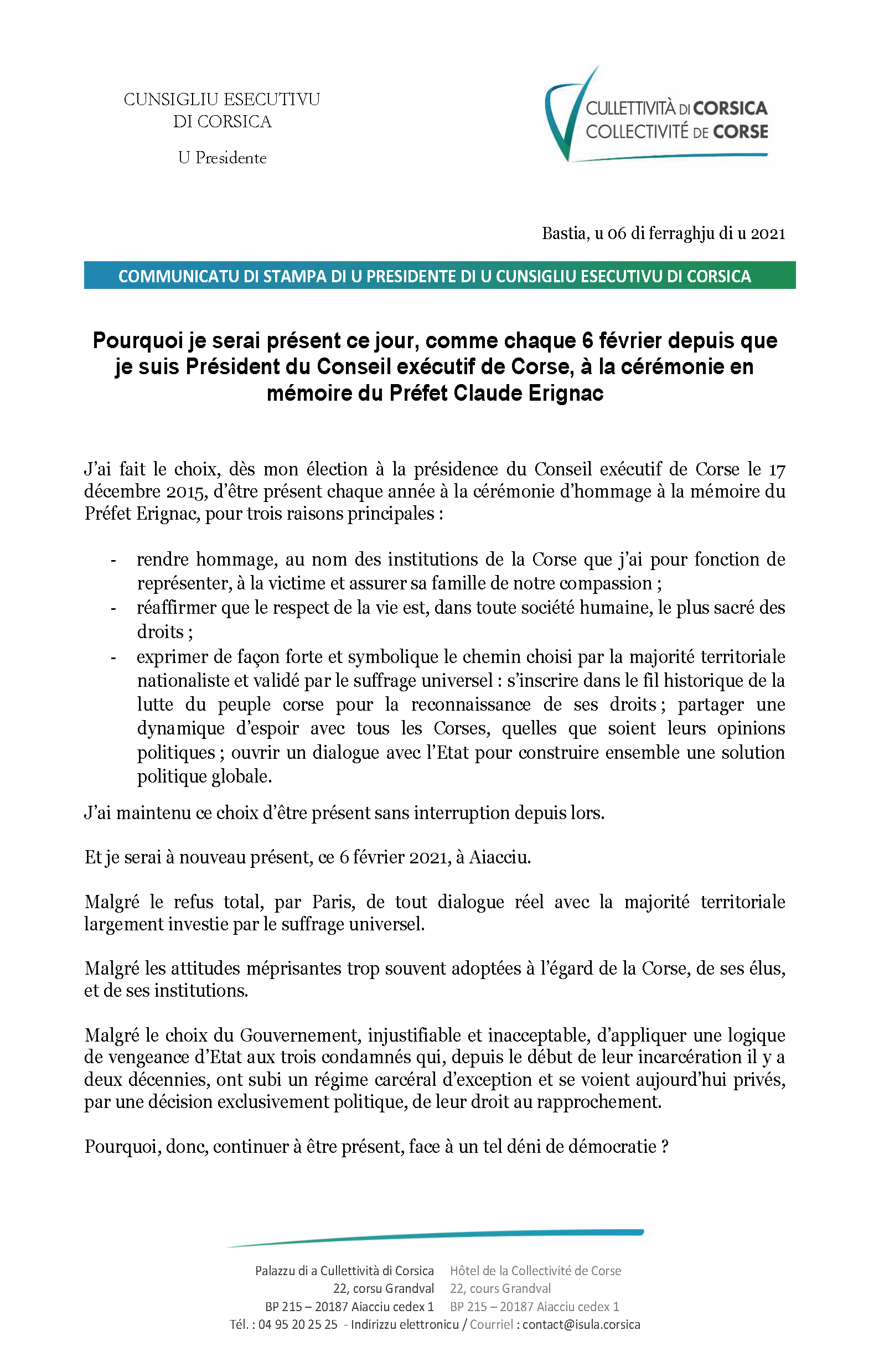 "Pourquoi je serai présent ce jour, comme chaque 6 février depuis que je suis Président du Conseil exécutif de Corse, à la cérémonie en mémoire du Préfet Claude Erignac"