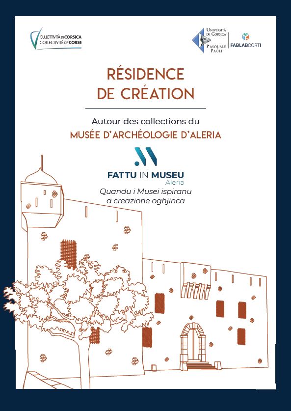 Appel à projet : Résidence de création « Fattu in Museu » Aleria