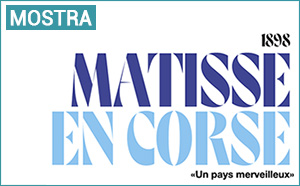 Exposition : 1898, Matisse en Corse, « un pays merveilleux »