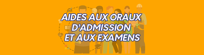 Aide aux oraux d’admission et aux examens