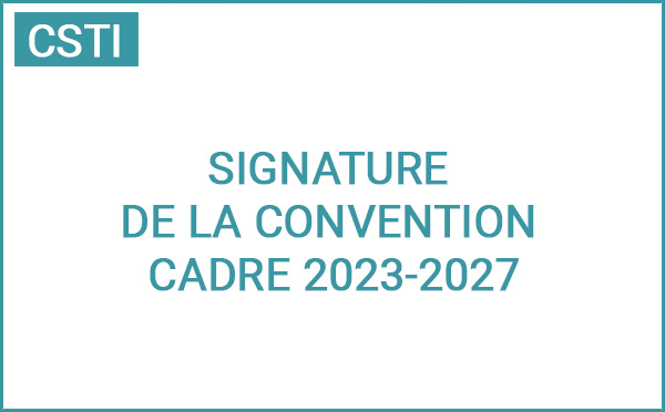 Signature de la convention cadre 2023-2027 « Pour favoriser un dialogue science avec et pour la société, et promouvoir l’égalité des chances et d’accès à la connaissance en Corse »