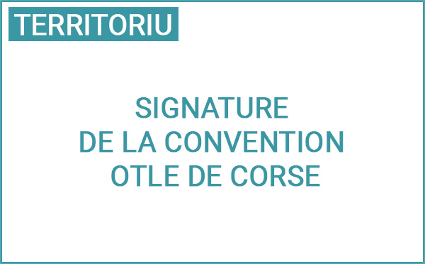 Signature de la Convention de partenariat de l'Observatoire Territorial du Logement des Etudiants de Corse (OTLE de Corse)