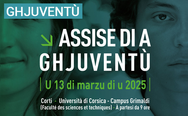 6ta edizione di l’Assise di a Ghjuventù : "U benistà di i ghjovani", u 13 di marzu di u 2025