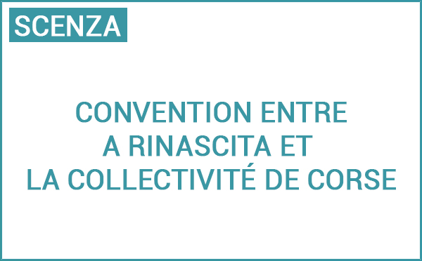 Signatura di una cunvenzione d’ugettivi è di mezi trà a Rinasicta è a Cullettività di Corsica  2024-2027  