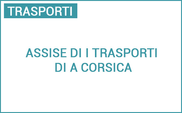 Assise di i trasporti di a Corsica, u 6 di ghjugnu di u 2025