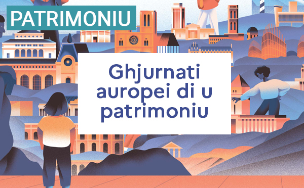 Ghjurnati auropei di u patrimoniu 2025 : découvrez le programme de la Collectivité de Corse