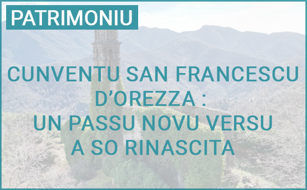 Cunventu San Francescu d'Orezza : un passu novu versu a so rinascita