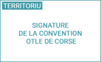 Signature de la Convention de partenariat de l'Observatoire Territorial du Logement des Etudiants de Corse (OTLE de Corse)