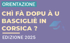 Chì fà dopu à u bascigliè in Corsica ? Edizione 2025