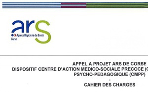 Chjama à prughjettu - CMPP Miziornu suttanu - Appel à projet relatif à la création d’un Centre médical psycho-pédagogique dans l’Extrême Sud