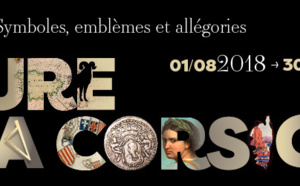 Le Musée de la Corse présente sa nouvelle exposition du 1er août 2018 au 30 mars 2019