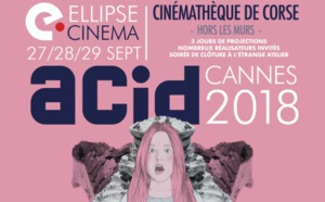 La Cinémathèque de Corse « Hors les murs » en partenariat avec le Cinéma L’Ellipse et l’ACID (association du cinéma indépendant pour sa diffusion)  organisent du 27 au 29 septembre 2019 la reprise de la sélection indépendante du festival de Cannes 2