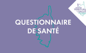 Assises Territoriales de la Santé - Questionnaire de santé