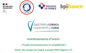 Chjama à prugetti  PSPC-Regione nu2 : Investimenti di primura per l’avvene : « Prugetti strutturanti pè a cumpetitività »  - Appel à Projets PSPC-Régions n°2 : Investissements d’avenir « Projets structurants pour la compétitivité »