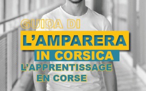 Guida 2021 di L'amparera in Corsica, l'apprentissage en Corse.