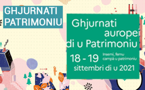Ghjurnati Aurupei di u Patrimoniu - Journées Européennes du Patrimoine 2021 : "Patrimoine pour tous" avec la Collectivité de Corse