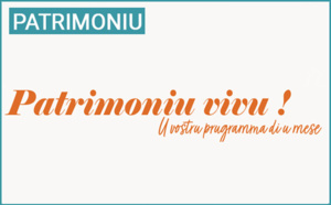 Patrimoniu vivu ! Ritruveti u vosciu prugramma di u mesi d'aprili di u 2024