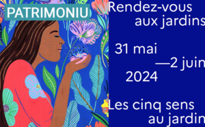 Les Rendez-vous aux Jardins - Edition 2024 : "les cinq sens au jardin"