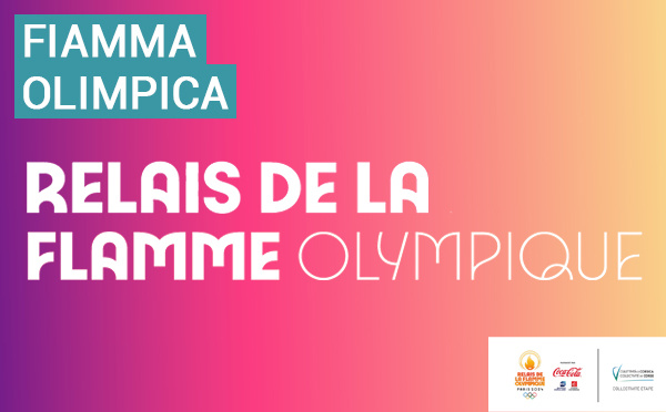 Ghjunghje a Fiamma Olimpica in Corsica, marti u 14 di maghju !
