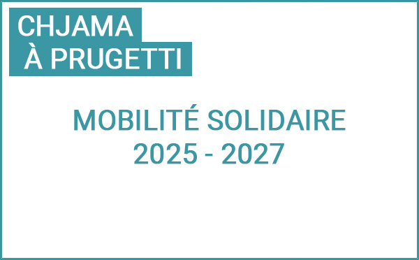 Chjama à prugetti : Mobilité solidaire 2025-2027