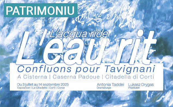 "L’acqua ride", un viaghju artisticu è sensibile longu à u Tavignanu