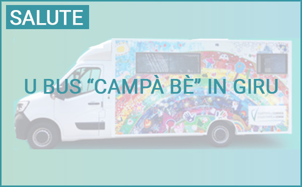 Ottobre Rosulu U bus “Campà bè” in giru in a Corsica sana
