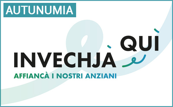 Invechjà Quì : pè invechjà bè in i so lochi cù a Cullettività di Corsica
