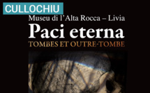 La Collectivité de Corse organise un colloque sur l’exposition « Paci Eterna, Tombes et outre-tombe »