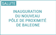 Inauguration du nouveau pôle de proximité de Baleone Protection Maternelle et infantile - Action Sociale de Proximité