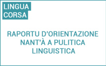 Raportu d’orientazione nant’à a pulitica linguistica