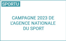 Campagne 2023 de l’Agence Nationale du Sport