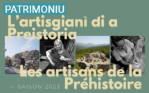 "L'artisgiani di a priistoria", des animations ouvertes à tous sur le site de Cuccuruzzu-Capula