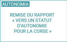 Rimessa di u raportu di a Cummissione di e Cumpetenze legislative è regulamintare  di l’Assemblea di Corsica nantu à l’autunumia 