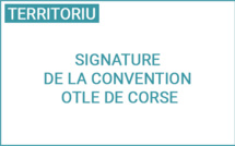 Signature de la Convention de partenariat de l'Observatoire Territorial du Logement des Etudiants de Corse (OTLE de Corse)