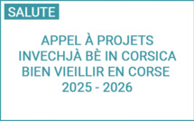 Chjama à prughjetti : Invechjà Bè in Corsica 2025/2026
