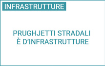Prughjetti stradali è d’infrastrutture