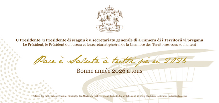 AUGURI PE U 2026 - À l’occasion de la nouvelle année, la Chambre des Territoires a le plaisir de vous adresser ses meilleurs vœux. AUGURI PE U 2026 - À l’occasion de la nouvelle année, la Chambre des Territoires a le plaisir de vous adresser ses meilleurs vœux.